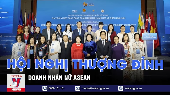 Hội nghị thượng đỉnh doanh nhân nữ ASEAN - VNEWS